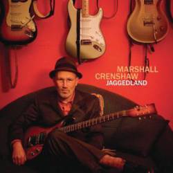 Marshall Crenshaw : Jaggedland